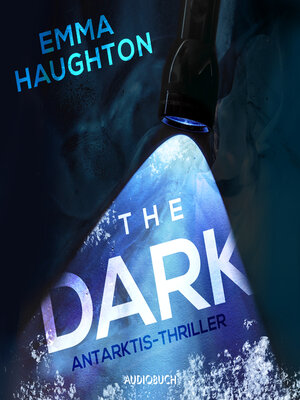 cover image of The Dark--Antarktis-Thriller